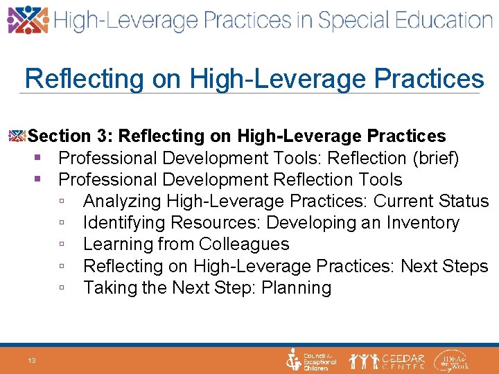 Reflecting on High-Leverage Practices Section 3: Reflecting on High-Leverage Practices § Professional Development Tools: