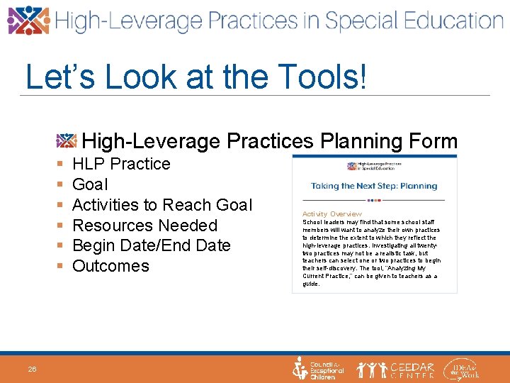 Let’s Look at the Tools! High-Leverage Practices Planning Form § § § 26 HLP