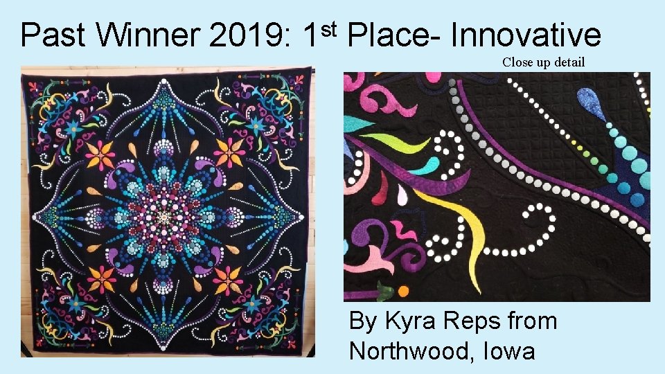 Past Winner 2019: 1 st Place- Innovative Close up detail By Kyra Reps from