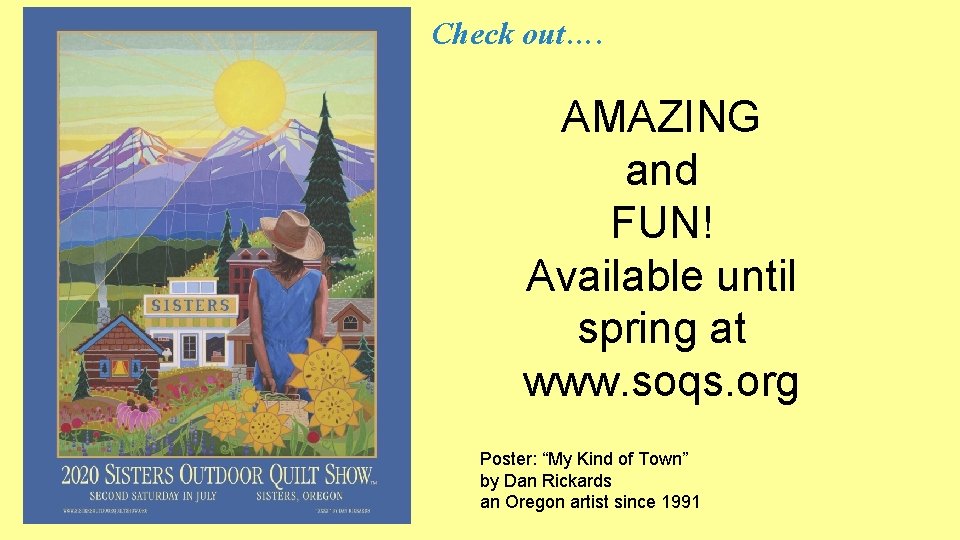 Check out…. AMAZING and FUN! Available until spring at www. soqs. org Poster: “My