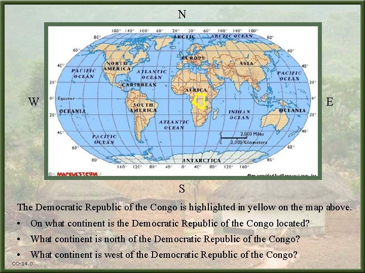 N W E S The Democratic Republic of the Congo is highlighted in yellow