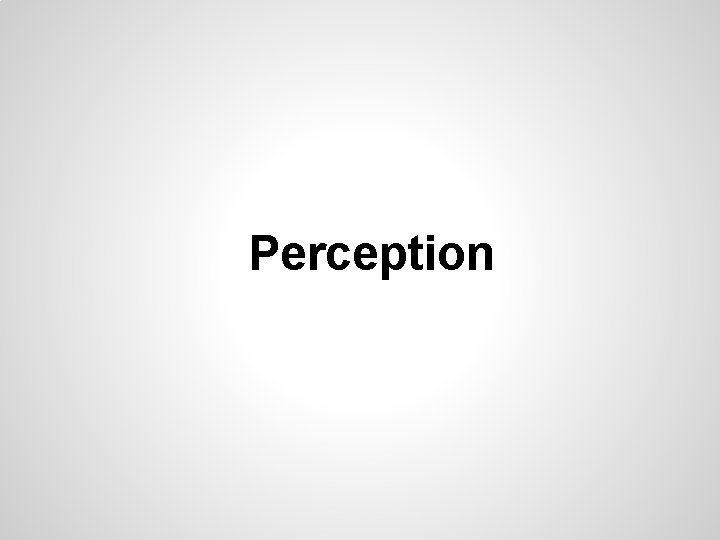 Perception 