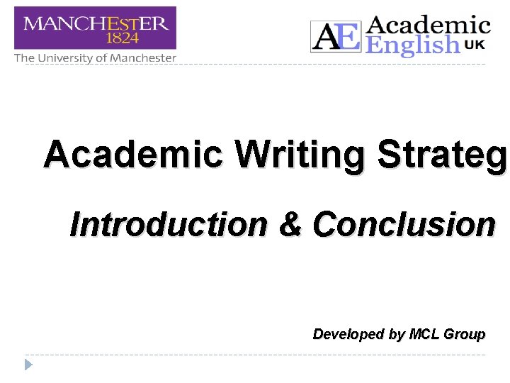 Academic Writing Strategi Introduction & Conclusion Developed by MCL Group 