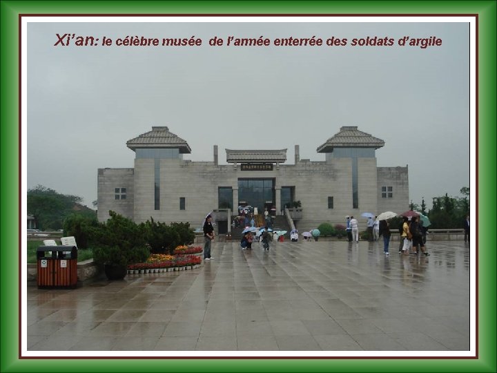 Xi’an: le célèbre musée de l’armée enterrée des soldats d’argile 