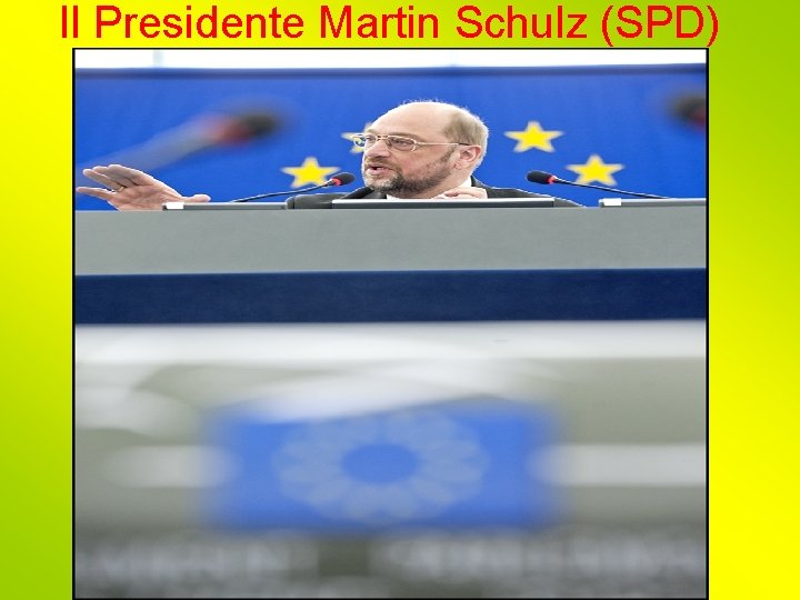 Il Presidente Martin Schulz (SPD) 