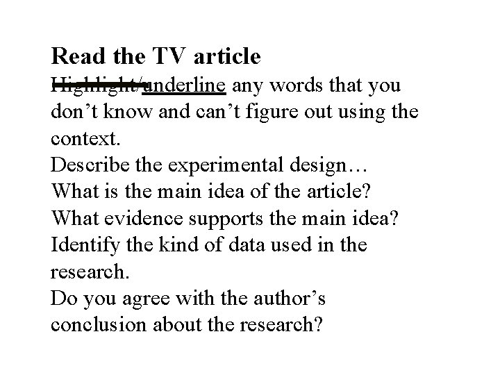 Read the TV article Highlight/underline any words that you don’t know and can’t figure