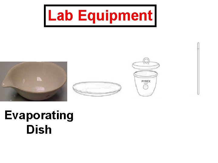 Lab Equipment Evaporating Dish 