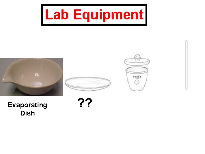 Lab Equipment Evaporating Dish ? ? 