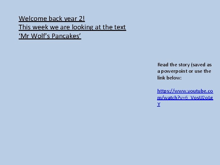 Welcome back year 2! This week we are looking at the text ‘Mr Wolf’s