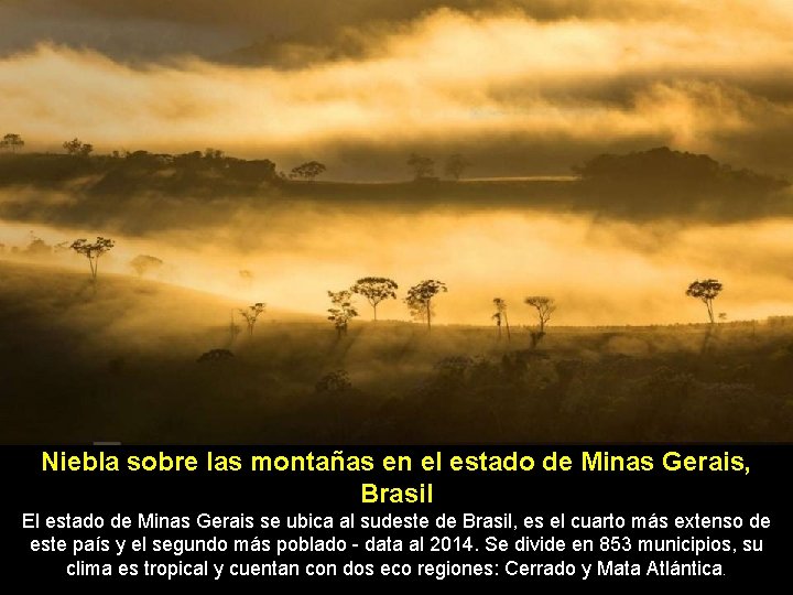 Niebla sobre las montañas en el estado de Minas Gerais, Brasil El estado de