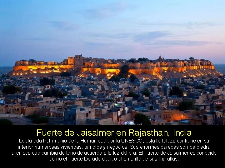 Fuerte de Jaisalmer en Rajasthan, India Declarada Patrimonio de la Humanidad por la UNESCO,