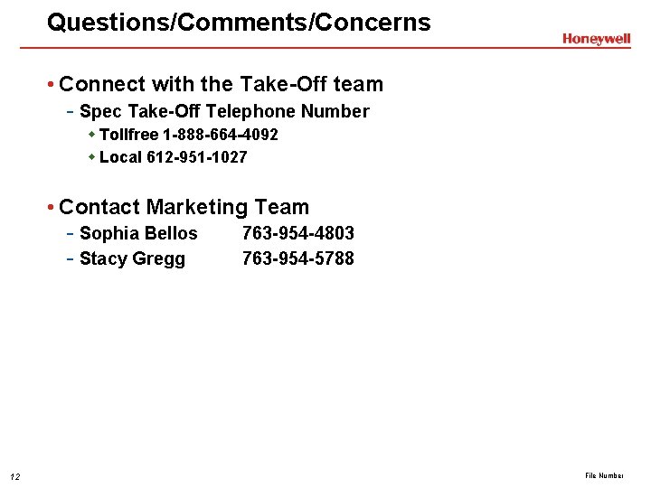 Questions/Comments/Concerns • Connect with the Take-Off team - Spec Take-Off Telephone Number w Tollfree