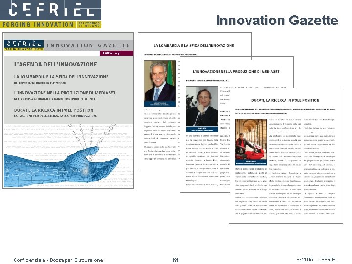 Innovation Gazette Confidenziale - Bozza per Discussione 64 © 2005 - CEFRIEL 