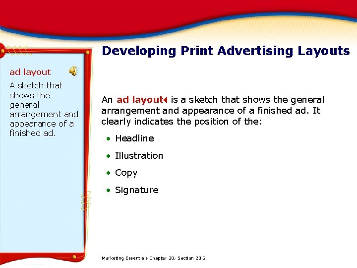 Developing Print Advertising Layouts ad layout A sketch that shows the general arrangement and