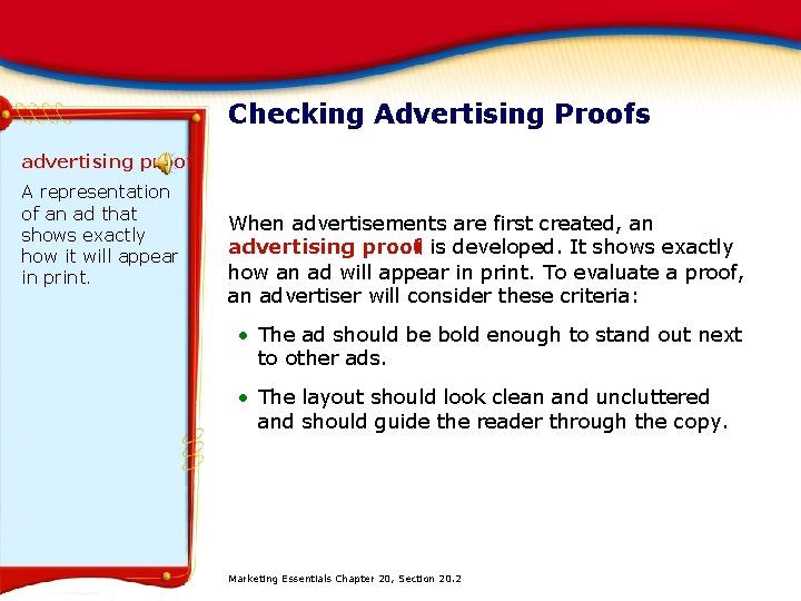 Checking Advertising Proofs advertising proof A representation of an ad that shows exactly how