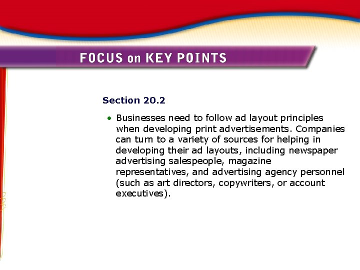 Section 20. 2 • Businesses need to follow ad layout principles when developing print