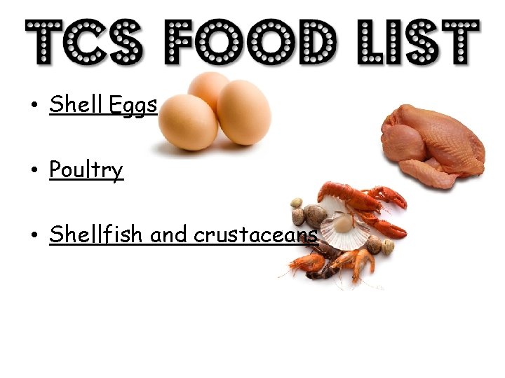  • Shell Eggs • Poultry • Shellfish and crustaceans 