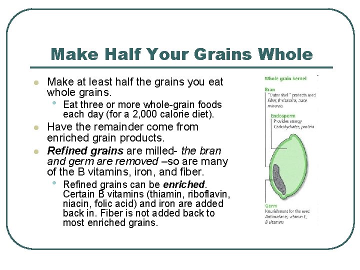 Make Half Your Grains Whole l Make at least half the grains you eat