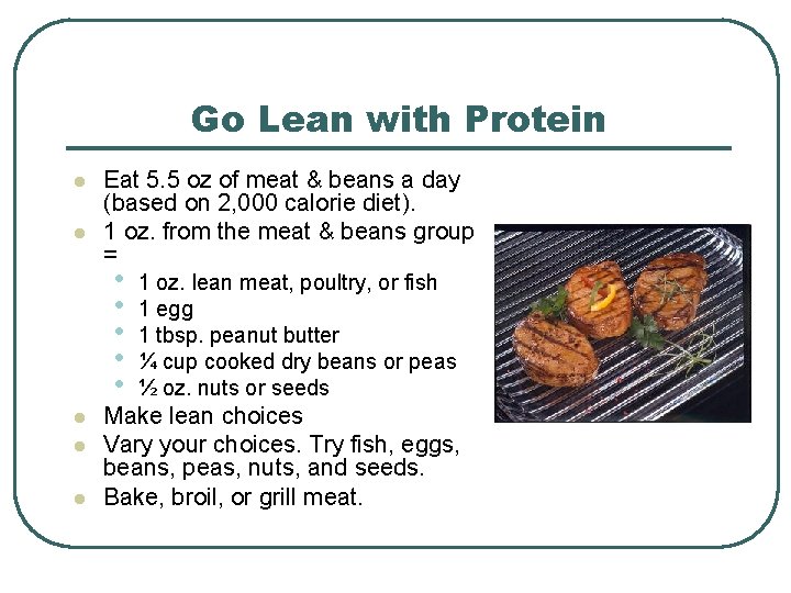 Go Lean with Protein l l Eat 5. 5 oz of meat & beans