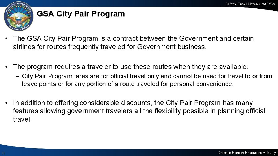 Defense Travel Management Office GSA City Pair Program • The GSA City Pair Program