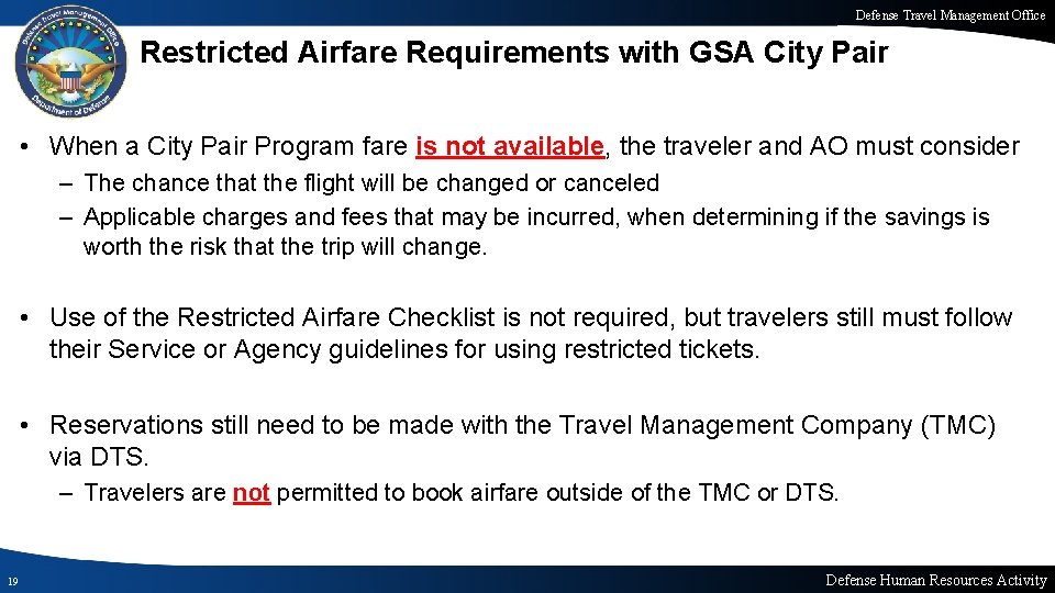 Defense Travel Management Office Restricted Airfare Requirements with GSA City Pair • When a
