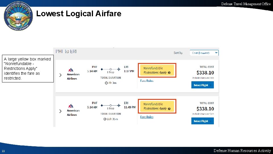 Defense Travel Management Office Lowest Logical Airfare A large yellow box marked “Nonrefundable Restrictions