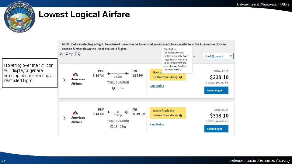 Defense Travel Management Office Lowest Logical Airfare Hovering over the “? ” icon will