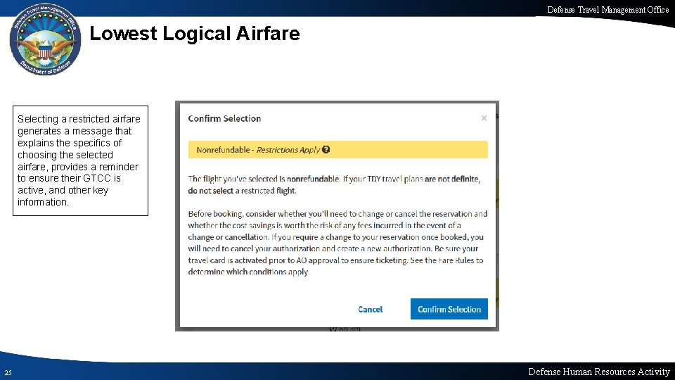 Defense Travel Management Office Lowest Logical Airfare Selecting a restricted airfare generates a message