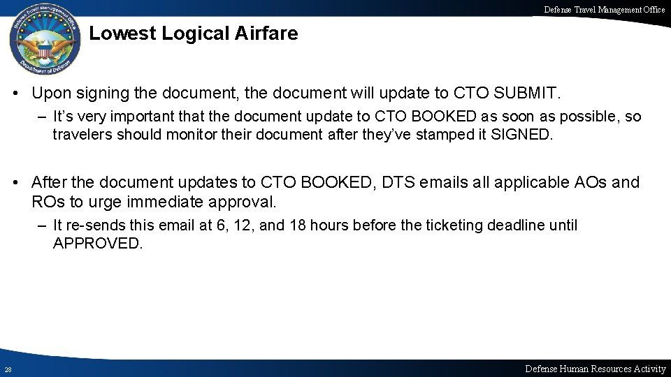 Defense Travel Management Office Lowest Logical Airfare • Upon signing the document, the document