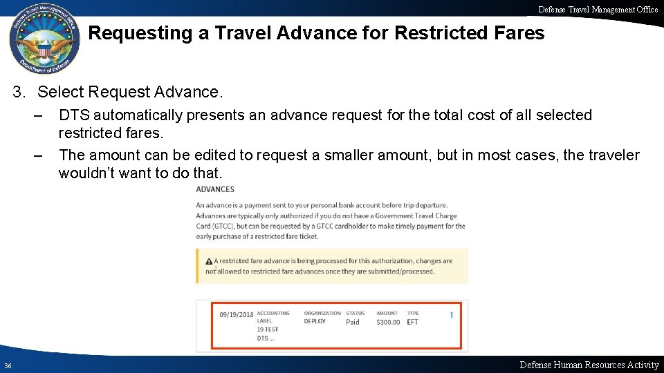 Defense Travel Management Office Requesting a Travel Advance for Restricted Fares 3. Select Request