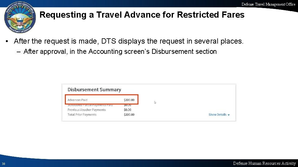 Defense Travel Management Office Requesting a Travel Advance for Restricted Fares • After the