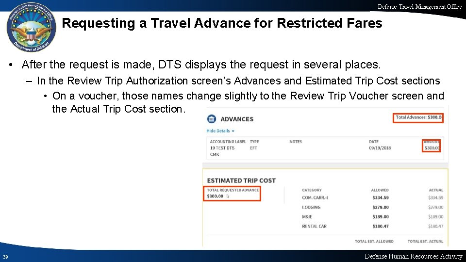 Defense Travel Management Office Requesting a Travel Advance for Restricted Fares • After the