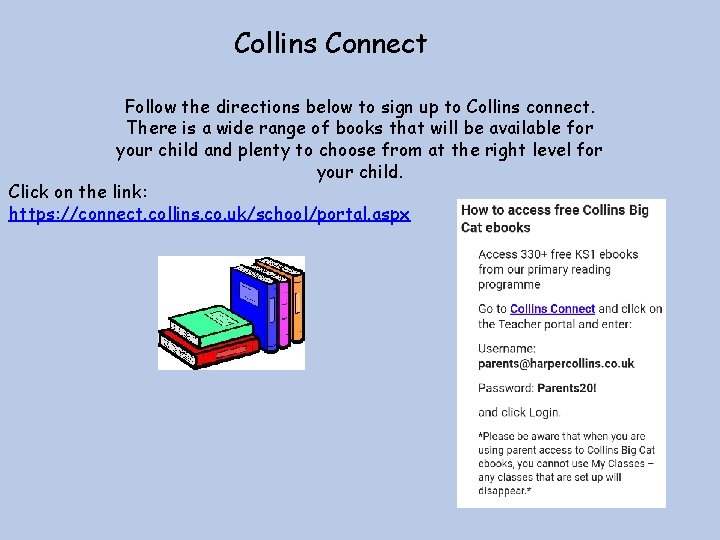 Collins Connect Follow the directions below to sign up to Collins connect. There is