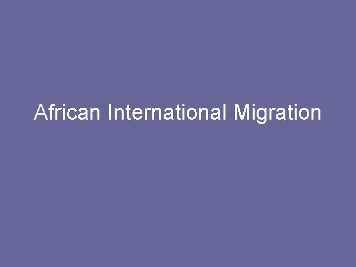 African International Migration 