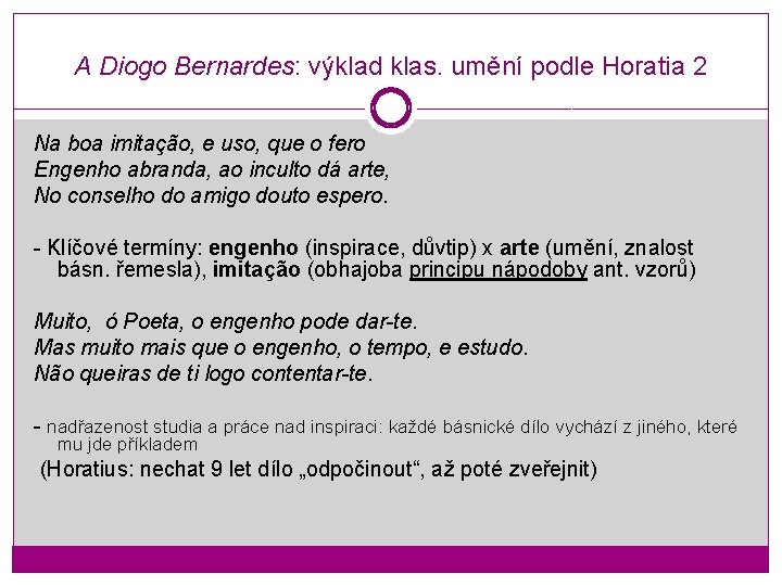 A Diogo Bernardes: výklad klas. umění podle Horatia 2 Na boa imitação, e uso,
