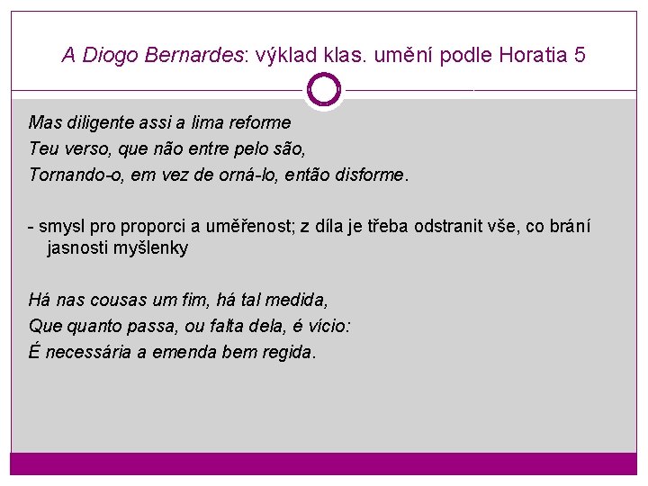 A Diogo Bernardes: výklad klas. umění podle Horatia 5 Mas diligente assi a lima