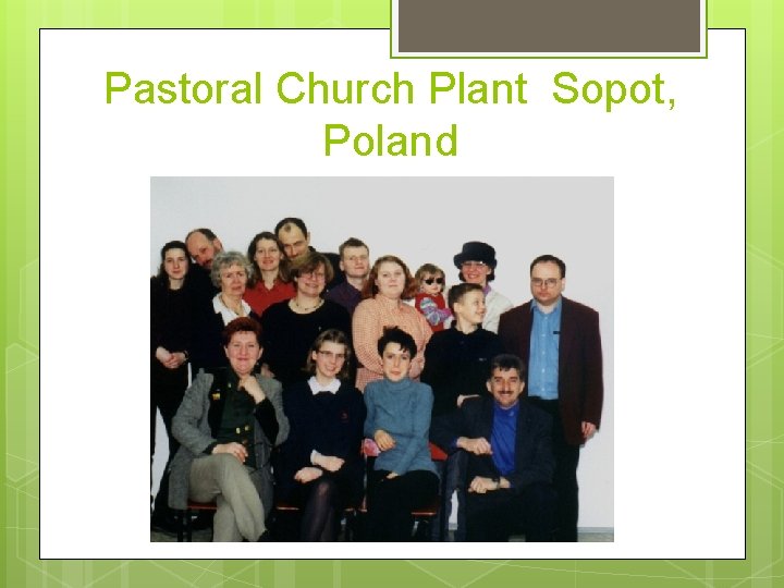 Pastoral Church Plant Sopot, Poland 