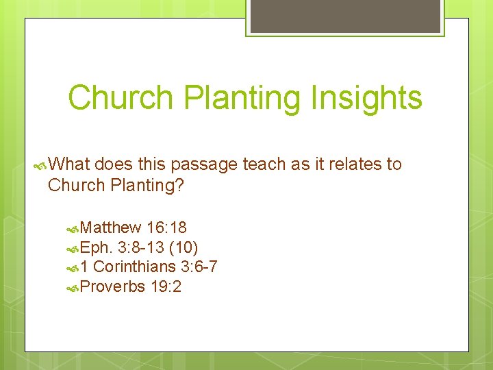 Church Planting Insights What does this passage teach as it relates to Church Planting?