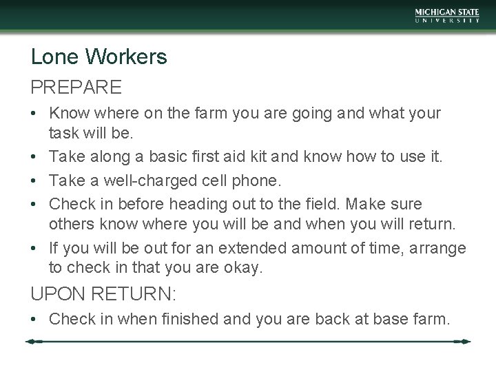 Lone Workers PREPARE • Know where on the farm you are going and what
