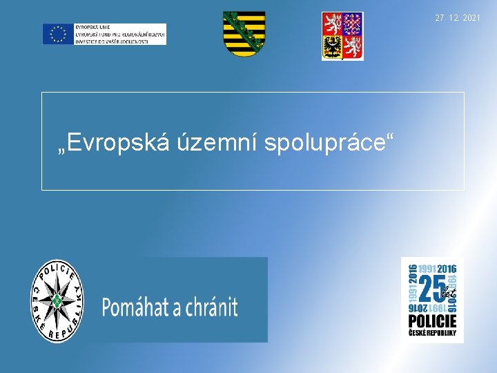 27. 12. 2021 „Evropská územní spolupráce“ 