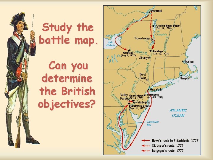 Study the battle map. Can you determine the British objectives? 