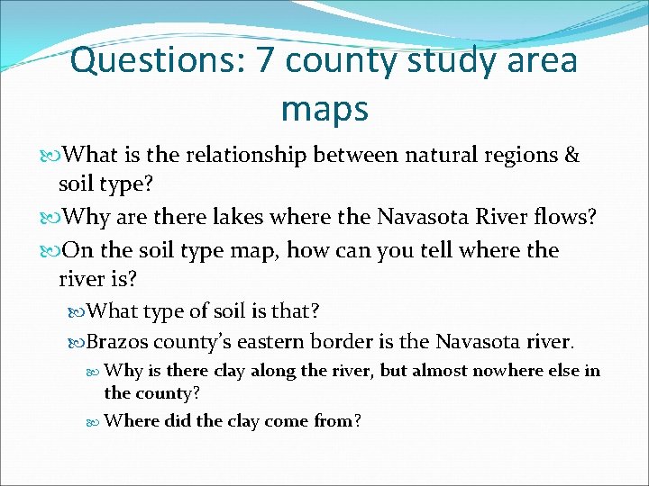 Questions: 7 county study area maps What is the relationship between natural regions &