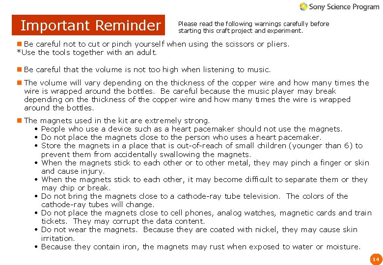 Important Reminder Please read the following warnings carefully before starting this craft project and Important Reminder Please read the following warnings carefully before starting this craft project and