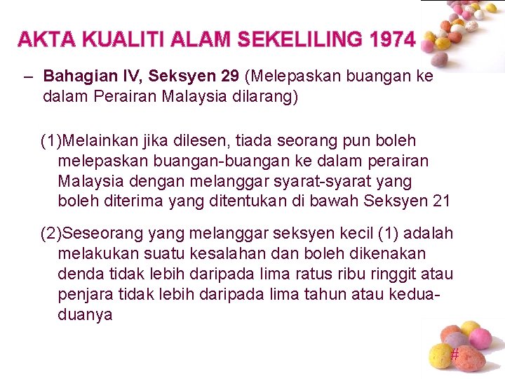 AKTA KUALITI ALAM SEKELILING 1974 – Bahagian IV, Seksyen 29 (Melepaskan buangan ke dalam