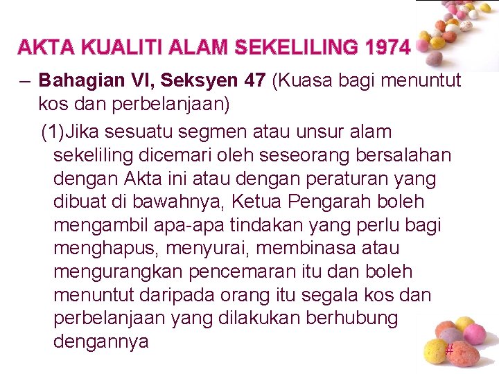 AKTA KUALITI ALAM SEKELILING 1974 – Bahagian VI, Seksyen 47 (Kuasa bagi menuntut kos