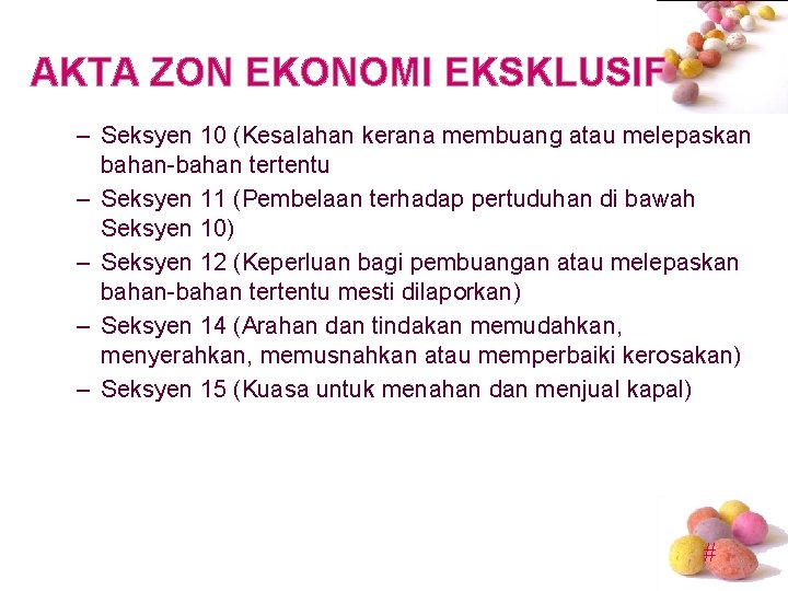 AKTA ZON EKONOMI EKSKLUSIF – Seksyen 10 (Kesalahan kerana membuang atau melepaskan bahan-bahan tertentu