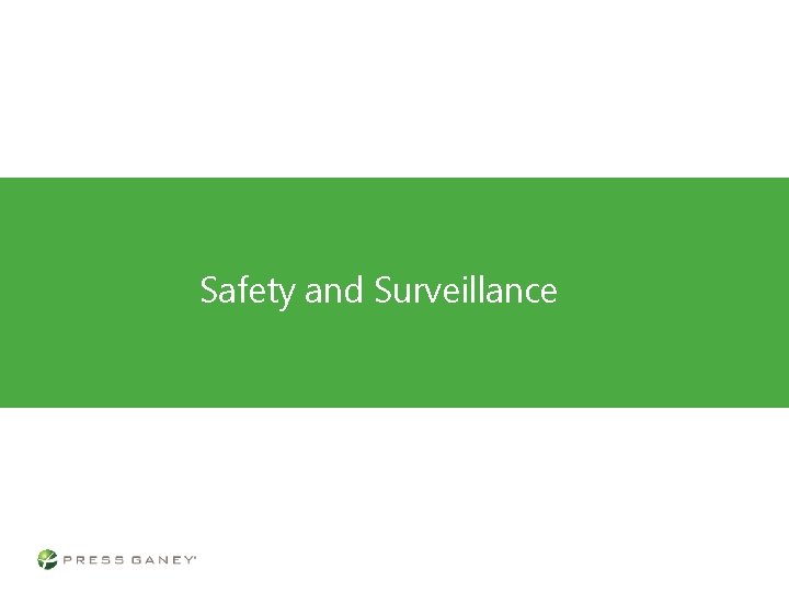 Safety and Surveillance 
