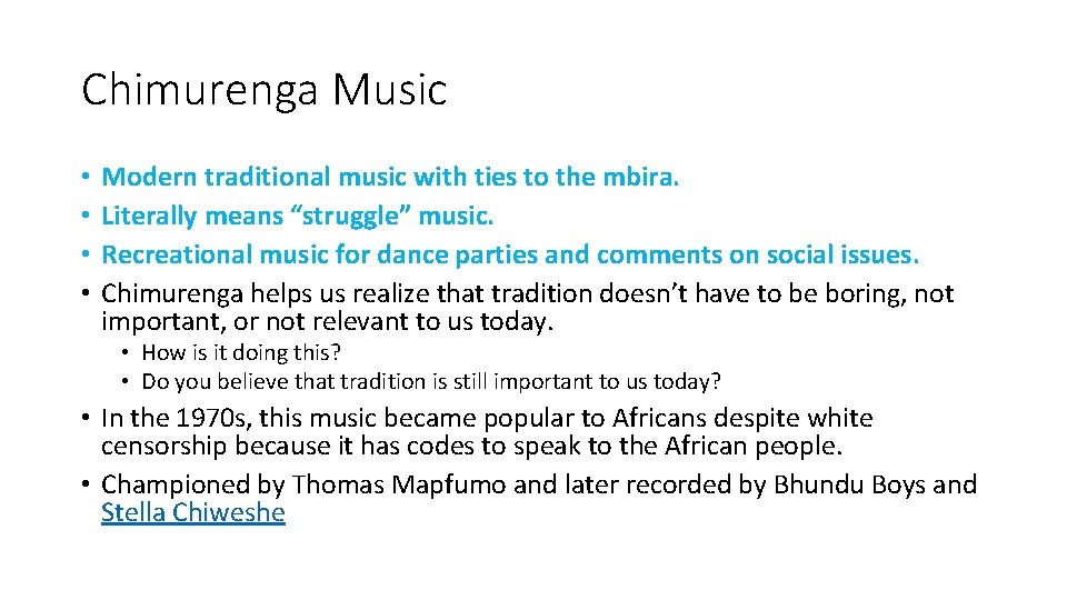 Chimurenga Music • • Modern traditional music with ties to the mbira. Literally means