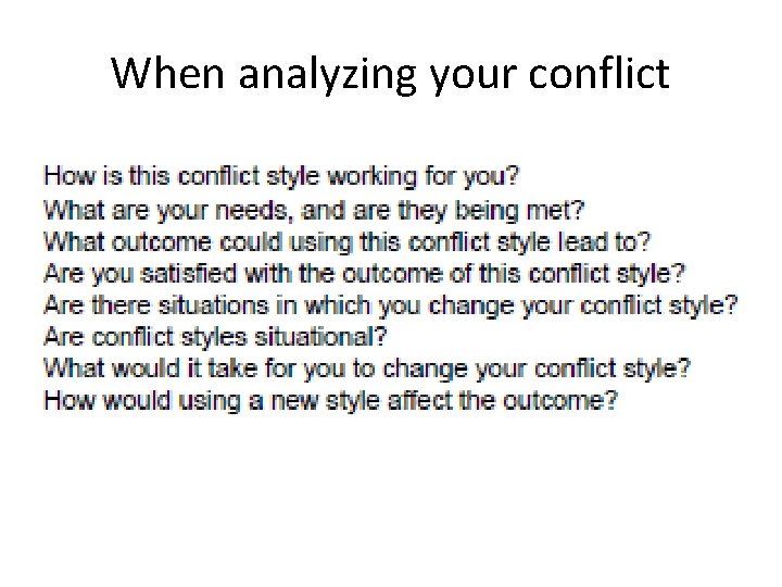 When analyzing your conflict 
