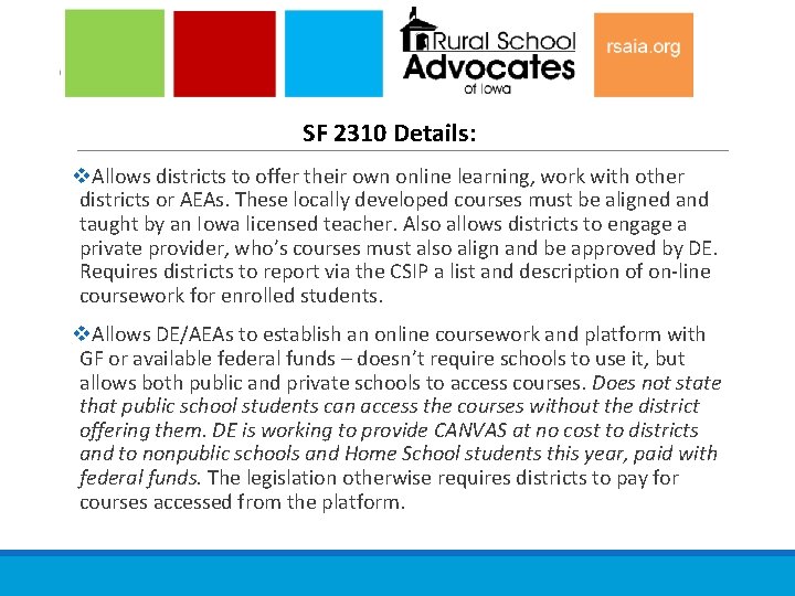 SF 2310 Details: v. Allows districts to offer their own online learning, work with